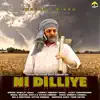 Inderjit Nikku - Ni Dilliye - Single