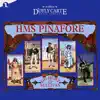 New D'Oyly Carte Opera - Gilbert and Sullivan: HMS Pinafore (Complete Recording of The New D'Oyly Carte Opera Production)